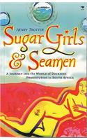 Sugar Girls & Seamen