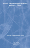 Securing E-Business Applications and Communications