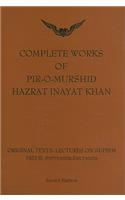 Complete Works of Pir-O-Murshid Hazrat Inayat Khan