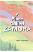 A Place Called Zamora
