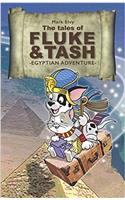 Tales of Fluke and Tash - Egyptian Adventure