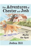 Adventure of Chester and Josh: X Marks the Spot(Adventures of Chester and Josh)