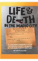 Life And Death In The Magic City