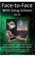 Face-To-Face with Doug Schoon Volume III