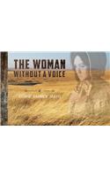 The Woman Without a Voice