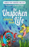 Unspoken Life Coloring Book