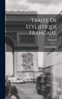 Traite de stylistique francaise; Volume 02