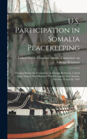 U.S. Participation in Somalia Peacekeeping