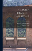 Historia Tragico-Maritima; Volume 1
