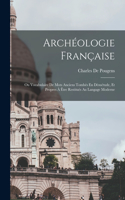 Archéologie Française