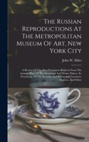 Russian Reproductions At The Metropolitan Museum Of Art, New York City