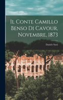 Conte Camillo Benso Di Cavour, Novembre, 1873