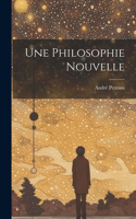 Une Philosophie Nouvelle