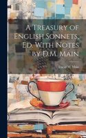 Treasury of English Sonnets, Ed. With Notes by D.M. Main