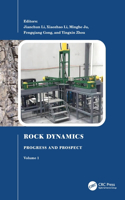 Rock Dynamics: Progress and Prospect, Volume 1