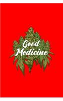 Good Medicine: Dot Grid Journal - Good Medicine Funny CBD Weed Cannabidiol Oil Hemp Plant Gift - Red Dotted Diary, Planner, Gratitude, Writing, Travel, Goal, Bulle