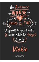 Vickie - Notebook: Blank Personalized Customized Name Registered Nurse Notebook Journal Wide Ruled for Women. Nurse Quote Accessories / School Supplies / Graduation, R