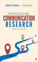 Introducing Communication Research: Paths of Inquiry