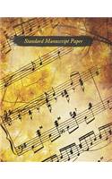 Standard Manuscript Paper: Blank Sheet Music, For Musicians, Students, Songwriting, Music Journal, Composition Books, Music Notebook (100 pages, A4, 12 staves per page)