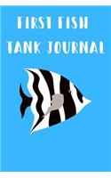 First Fish Tank Journal