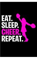 Eat. Sleep. Cheer. Repeat.: Cheerleading Notebook Or Journal 6x9 Squared 120 Pages Cheerleader Gift