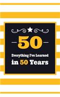 50 Everything I've Learned in 50 Years