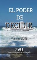 El Poder de Decidir: La Inteligencia privilegiada del hombre y la mujer