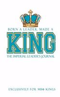 Born a Leader, Made a King