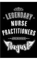 Legendary Nurse Practitioners are born in August