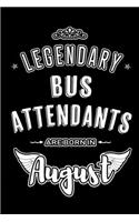 Legendary Bus Attendants are born in August