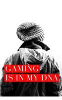 Gaming Is in My DNA