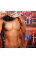 Submitting to the Sheriff: (Cowboy Doms Series Lib/E, 2)
