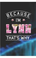 Because I'm Lynn That's Why