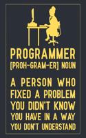 Programmer [proh-gram-er] Noun: Notebook to Write in for Mother's Day, programmer gifts for mom, Mother's day programmer gifts, programming journal, programming notebook, programmi