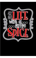 live life with a little spice