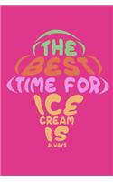 The Best Time For Ice Cream Is Always: Ultimate Couponing Planner Organizer For Extreme Couponers