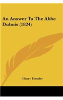 Answer To The Abbe Dubois (1824)