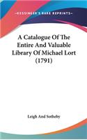 A Catalogue of the Entire and Valuable Library of Michael Lort (1791)