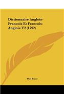 Dictionnaire Anglois-Francois Et Francois-Anglois V2 (1792): (French)
