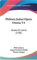 Philonis Judaei Opera Omnia V4