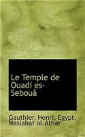 Le Temple de Ouadi Es-Sebou