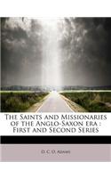 The Saints and Missionaries of the Anglo-Saxon Era