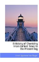 A History of Chemistry from Earliest Times to the Present Day