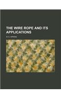 The Wire Rope and Its Applications