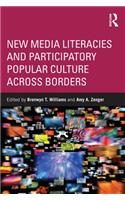 New Media Literacies and Participatory Popular Culture Across Borders