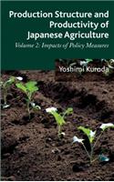 Production Structure and Productivity of Japanese Agriculture, Volume 2