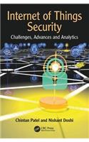 Internet of Things Security: Challenges, Advances, and Analytics