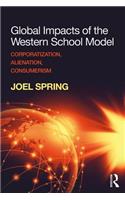 Global Impacts of the Western School Model