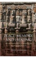 Place, Memory, and Healing
