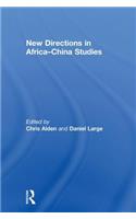 New Directions in Africa–China Studies
